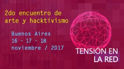 Se viene el encuentro Arte y Hacktivismo