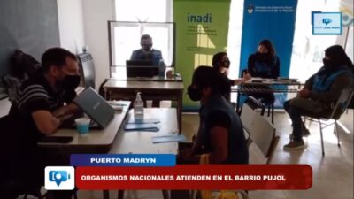 Anses, Barrio Pujol, INADI, Madryn, Migraciones, PAMI